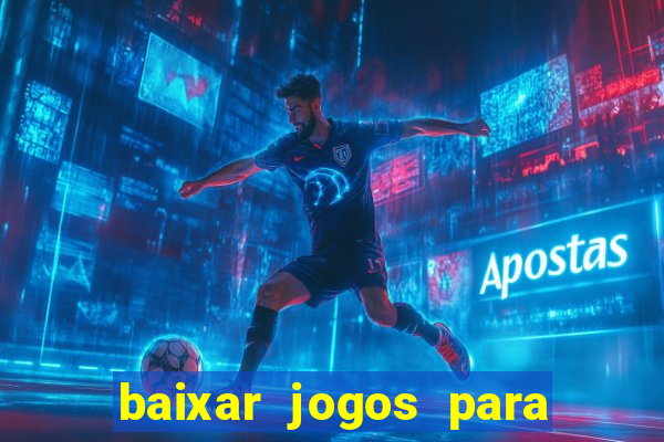 baixar jogos para ganhar dinheiro